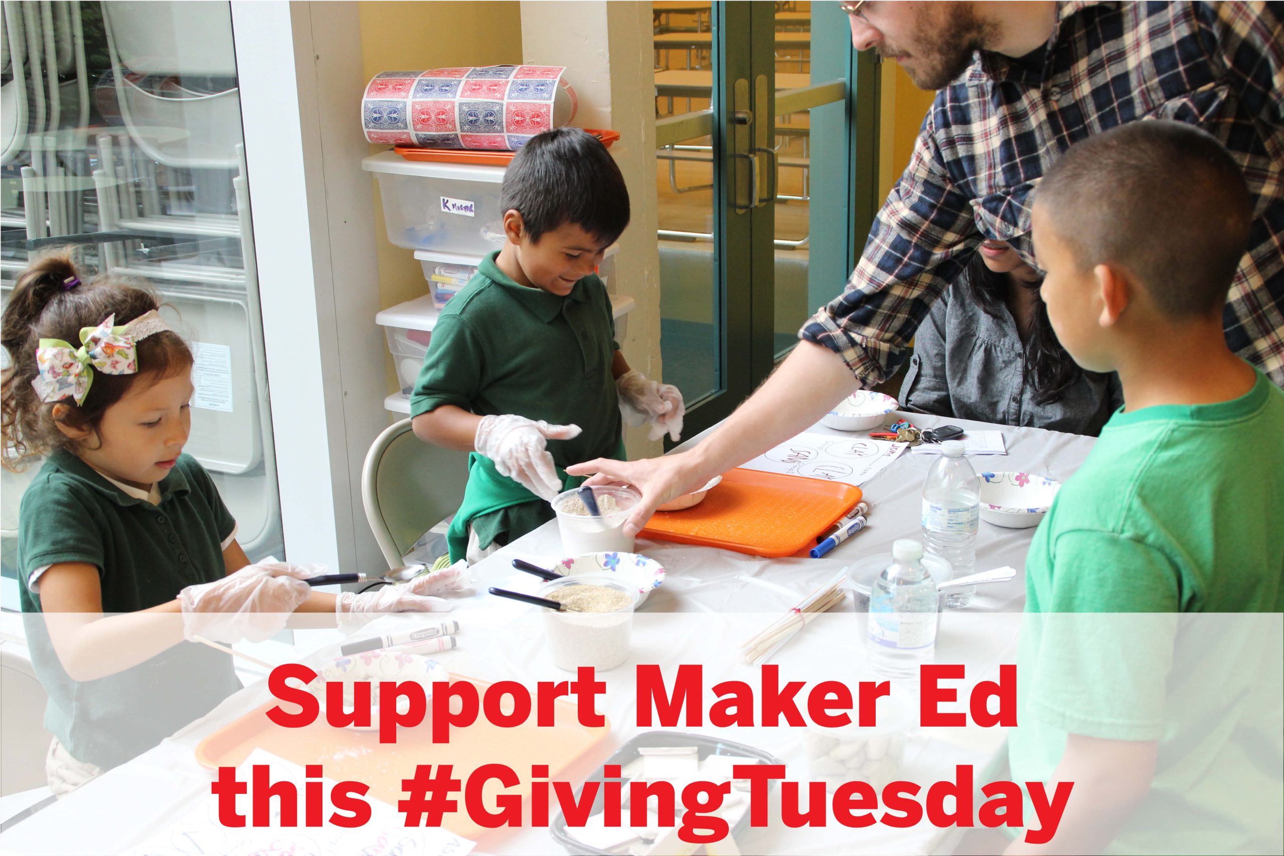 Making Today Count with Maker Ed and #GivingTuesday