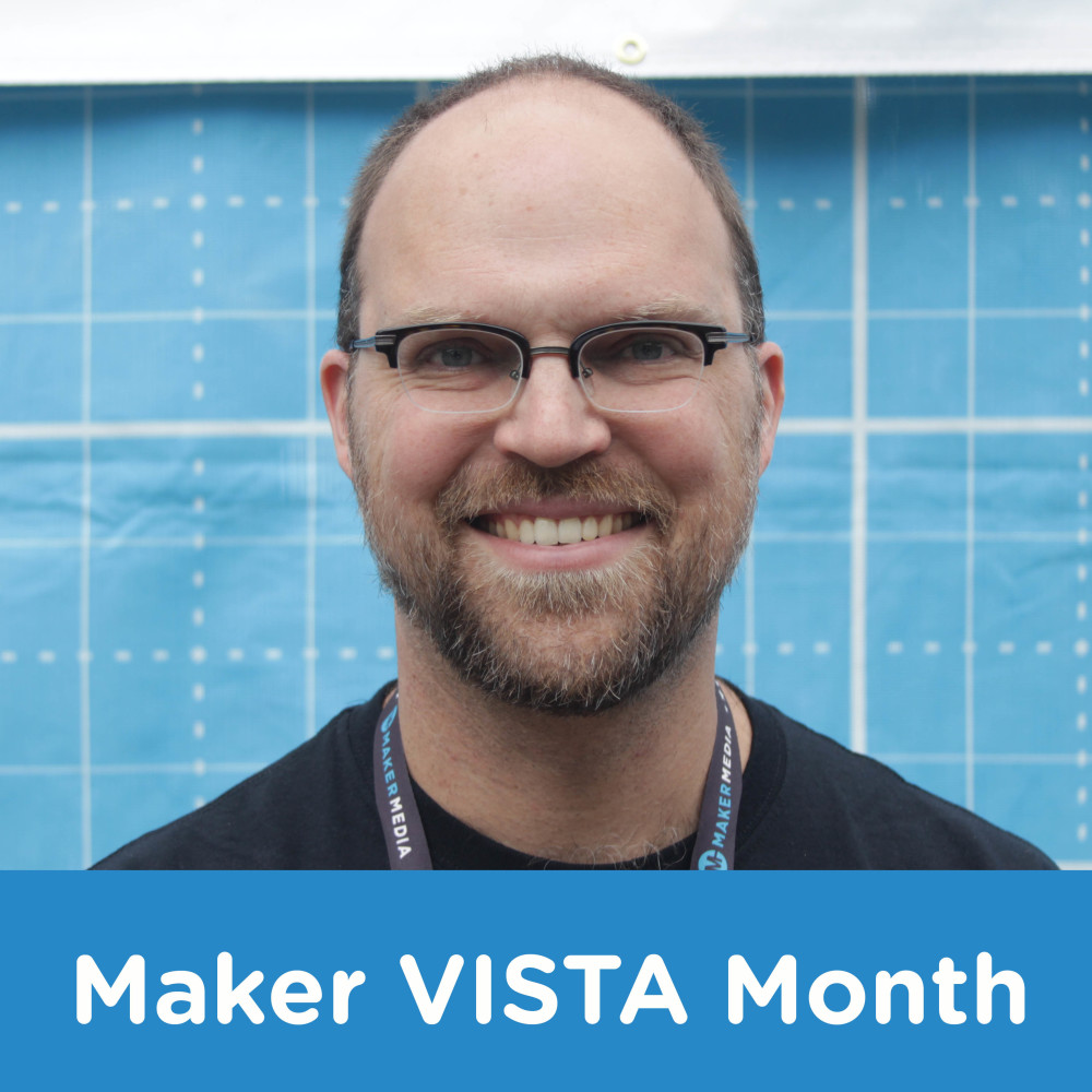 Maker VISTA Champions: Aaron Vanderwerff