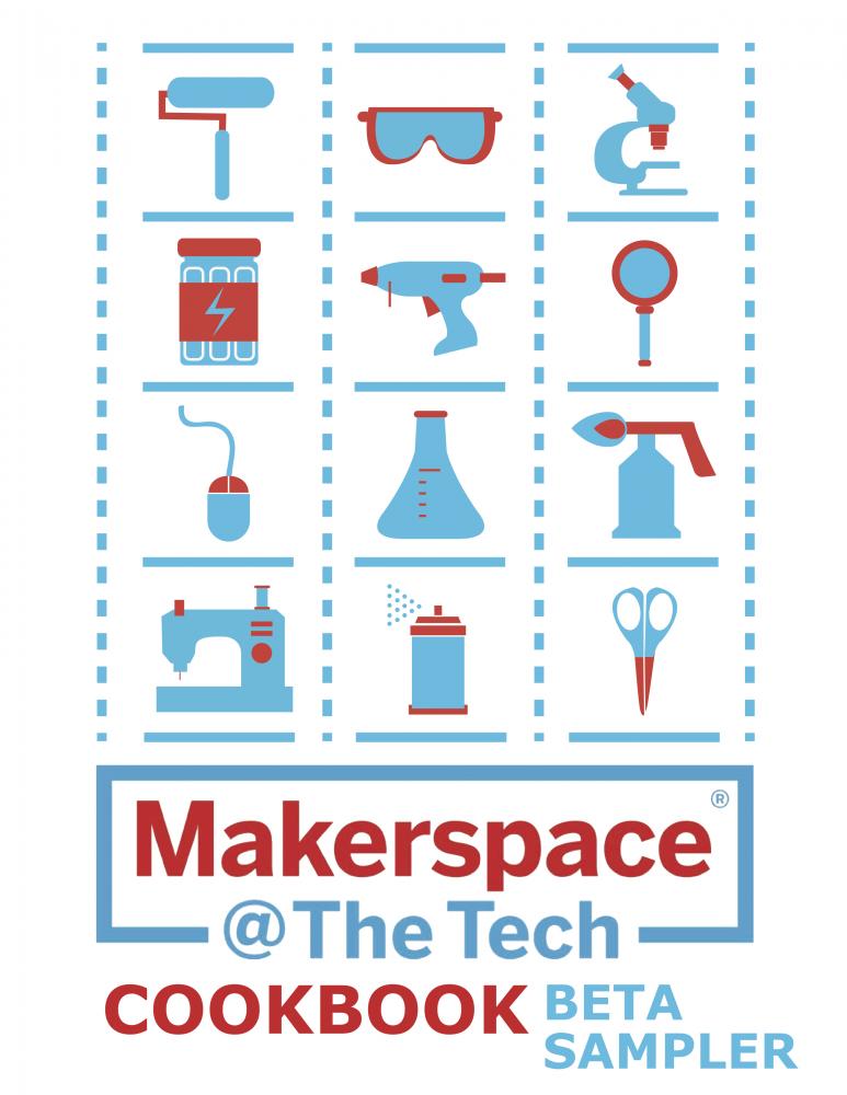 Makerspace @ the Tech cookbook