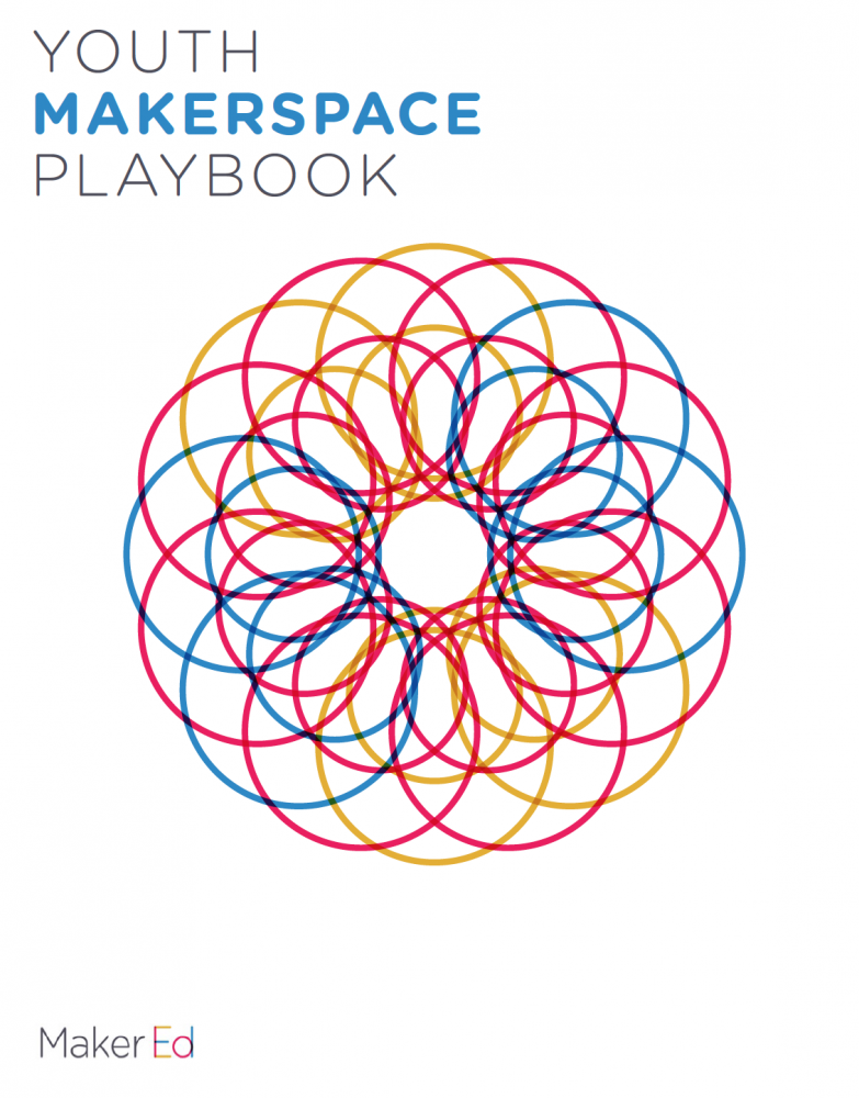 MakerEd’s Youth Makerspace Playbook